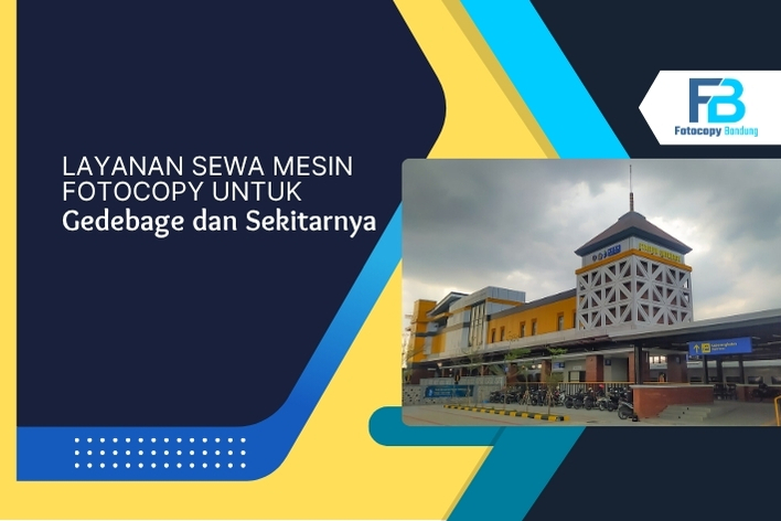 Layanan Sewa Mesin Fotocopy untuk Gedebage dan Sekitarnya