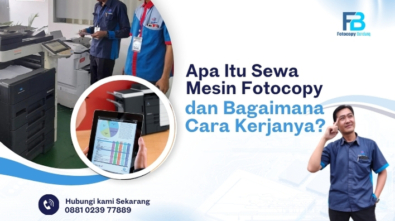 Apa Itu Sewa Mesin Fotocopy dan Bagaimana Cara Kerjanya