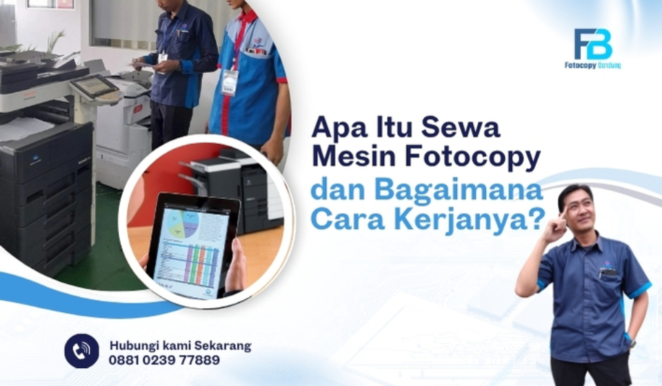 Apa Itu Sewa Mesin Fotocopy dan Bagaimana Cara Kerjanya
