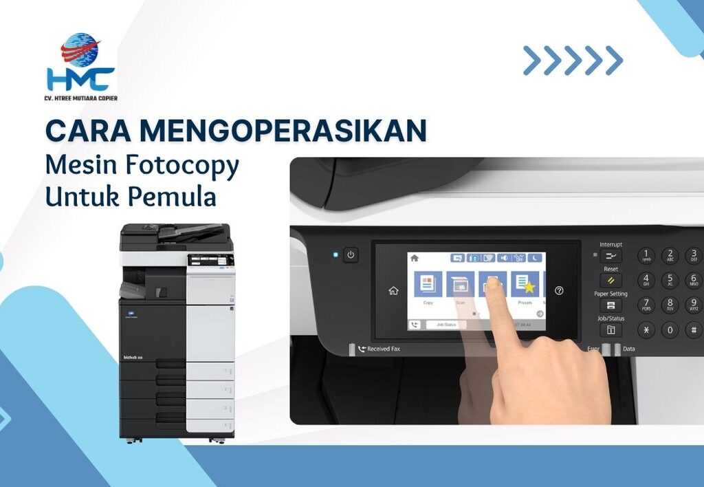 Cara Mengoperasikan Mesin Fotocopy untuk Pemula