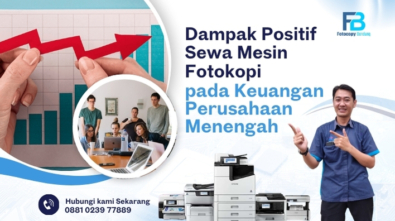 Dampak Positif Sewa Mesin Fotokopi