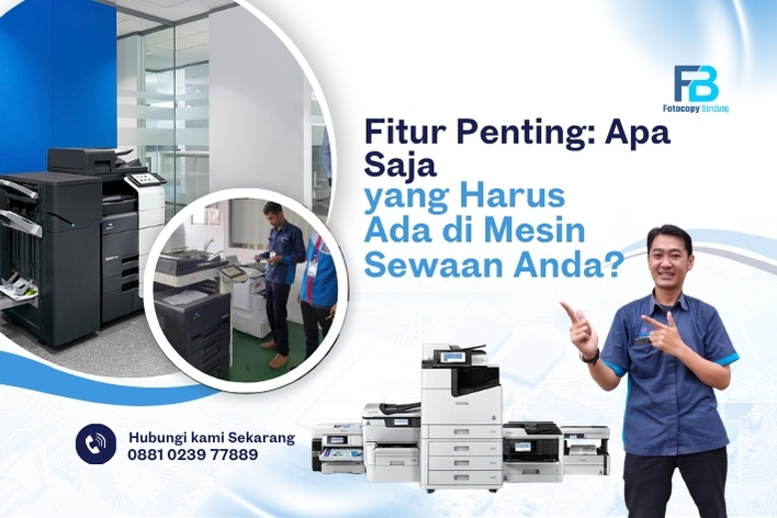 Fitur Penting Apa Saja yang Harus Ada di Mesin Sewaan Anda