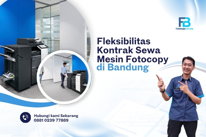 Fleksibilitas Kontrak Sewa Mesin Fotocopy di Bandung