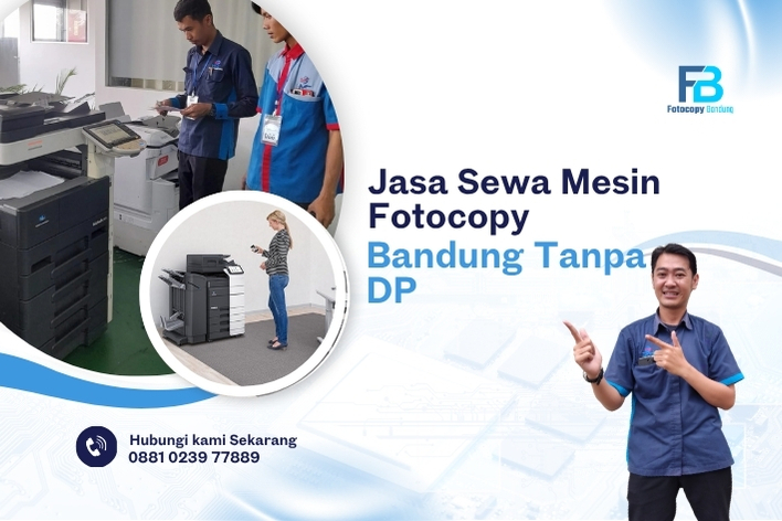 Jasa Sewa Mesin Fotocopy Bandung Tanpa DP