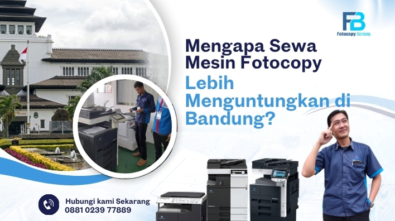 Mengapa Sewa Mesin Fotocopy Lebih Menguntungkan di Bandung