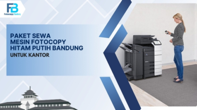 Paket Sewa Mesin Fotocopy Hitam Putih Bandung