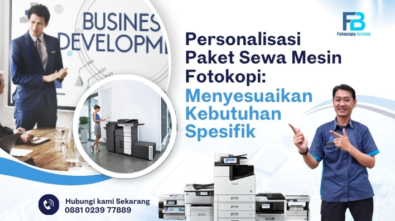 Personalisasi Paket Sewa Mesin Fotokopi