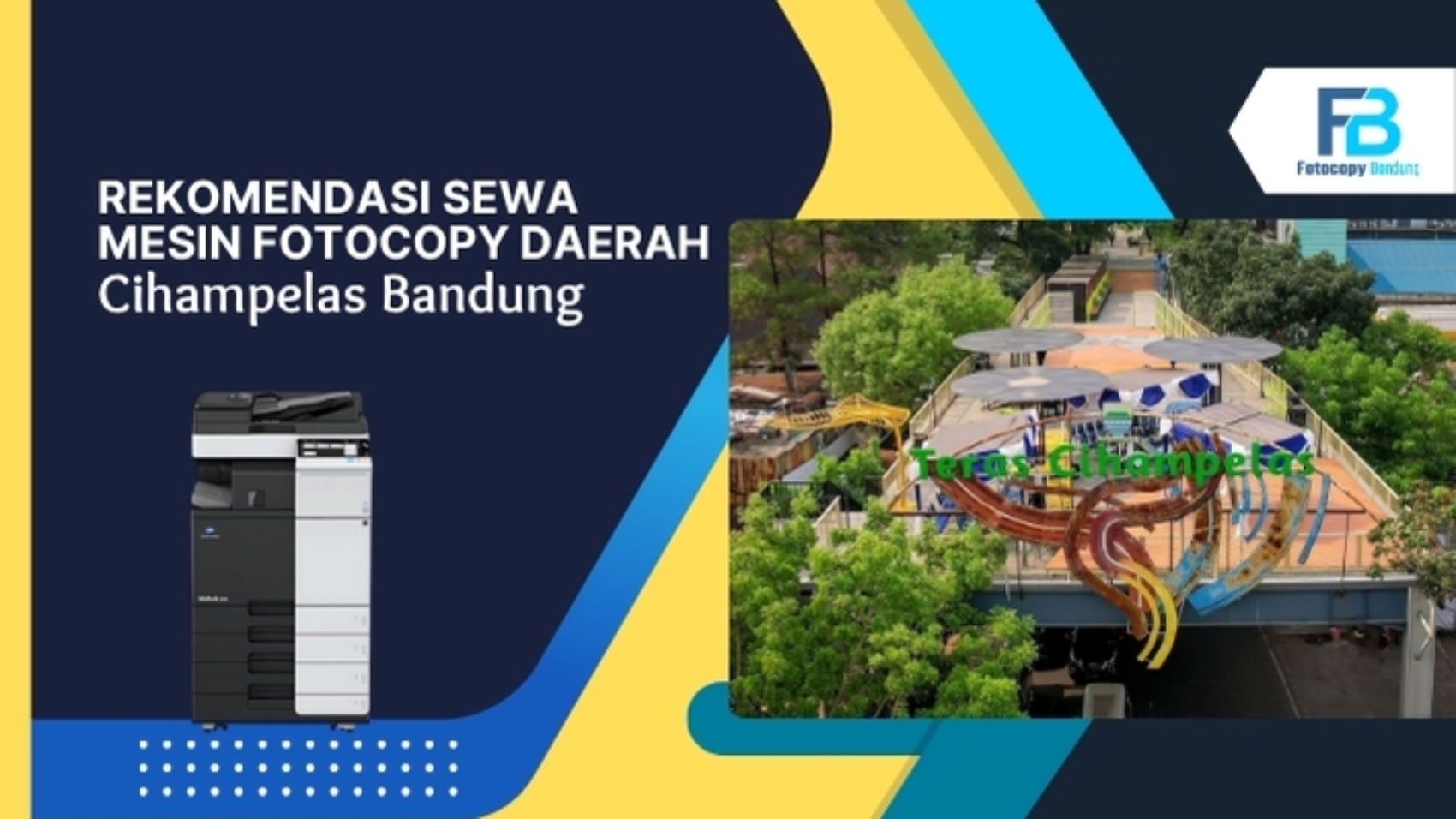 Rekomendasi Sewa Mesin Fotocopy Daerah Cihampelas Bandung