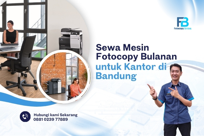 Sewa Mesin Fotocopy Bulanan untuk Kantor di Bandung