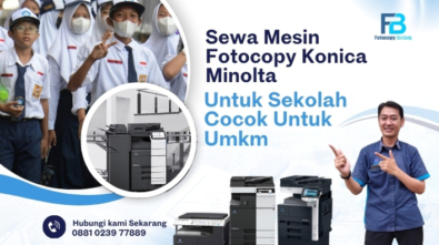 Sewa Mesin Fotocopy Konica Minolta Untuk Sekolah Cocok Untuk Umkm