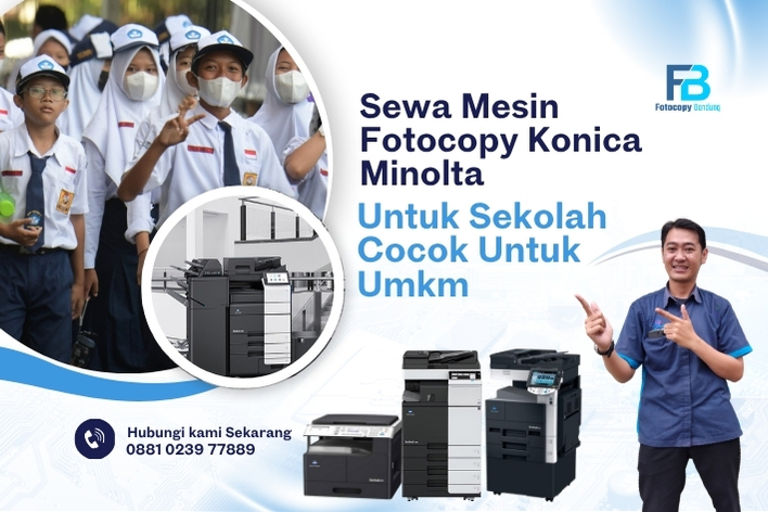 Sewa Mesin Fotocopy Konica Minolta Untuk Sekolah Cocok Untuk Umkm