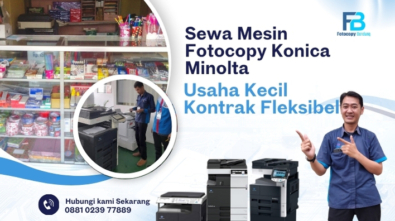 Sewa Mesin Fotocopy Konica Minolta Usaha Kecil Kontrak Fleksibel