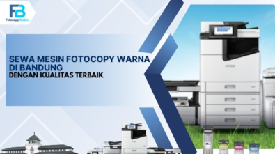 Sewa Mesin Fotocopy Warna di Bandung dengan Kualitas Terbaik