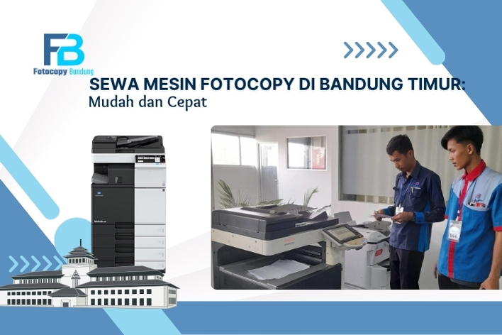Sewa Mesin Fotocopy di Bandung Timur