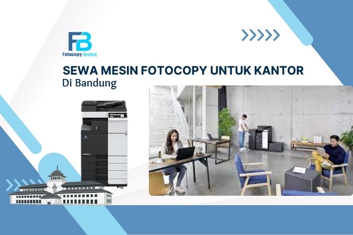 Sewa Mesin Fotocopy untuk Kantor di Bandung