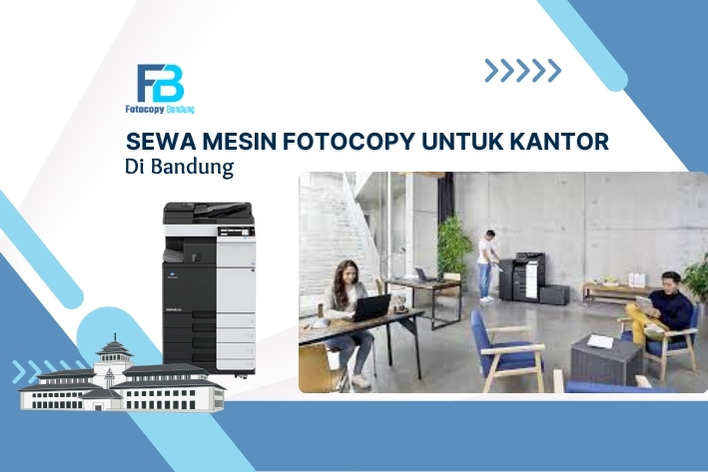 Sewa Mesin Fotocopy untuk Kantor di Bandung