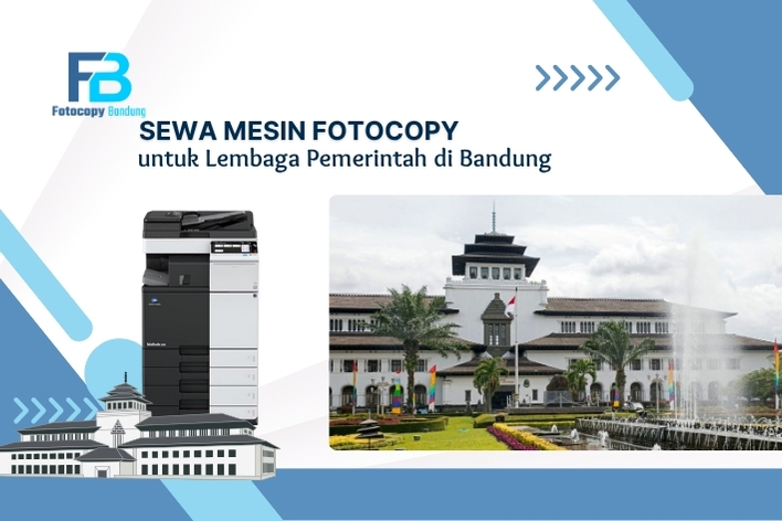 Sewa Mesin Fotocopy untuk Lembaga Pemerintah di Bandung