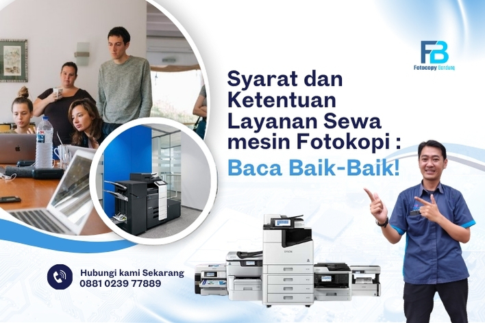 Syarat dan Ketentuan Layanan Sewa mesin Fotokopi Baca Baik-Baik!