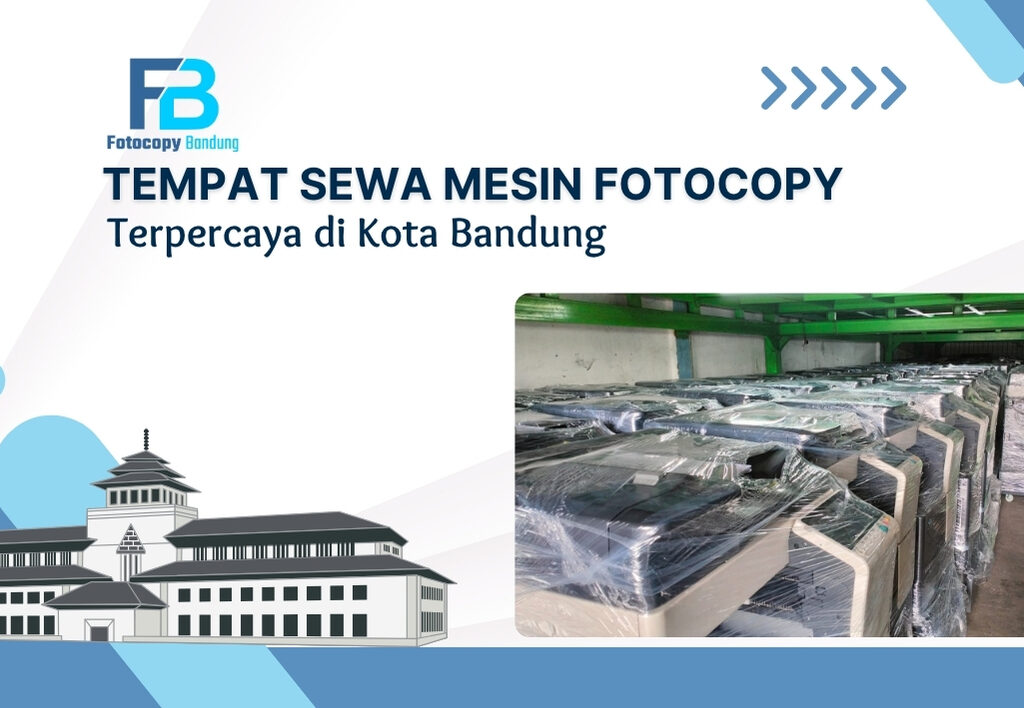 Tempat Sewa Mesin Fotocopy Terpercaya di Kota Bandung