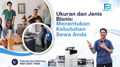 Ukuran dan Jenis Bisnis Menentukan Kebutuhan Sewa Anda