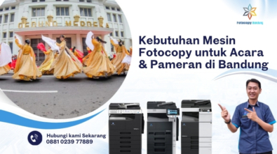 Kebutuhan Mesin Fotocopy untuk Acara & Pameran di Bandung