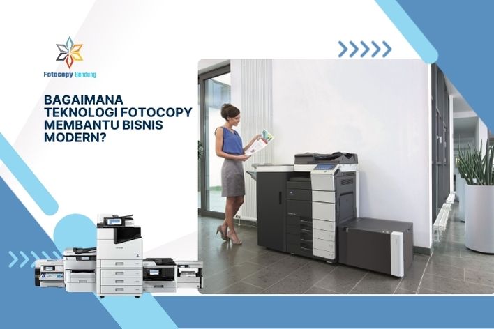 Bagaimana Teknologi Fotokopi Membantu Bisnis Modern?