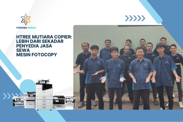 Htree Mutiara Copier: Lebih dari Sekadar Penyedia Jasa Sewa Mesin Fotocopy