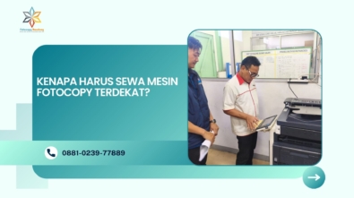 Kenapa Harus Sewa Mesin Fotocopy Terdekat?