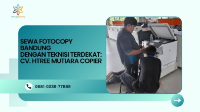 Sewa Fotocopy Bandung dengan Teknisi Terdekat – CV. Htree Mutiara Copier
