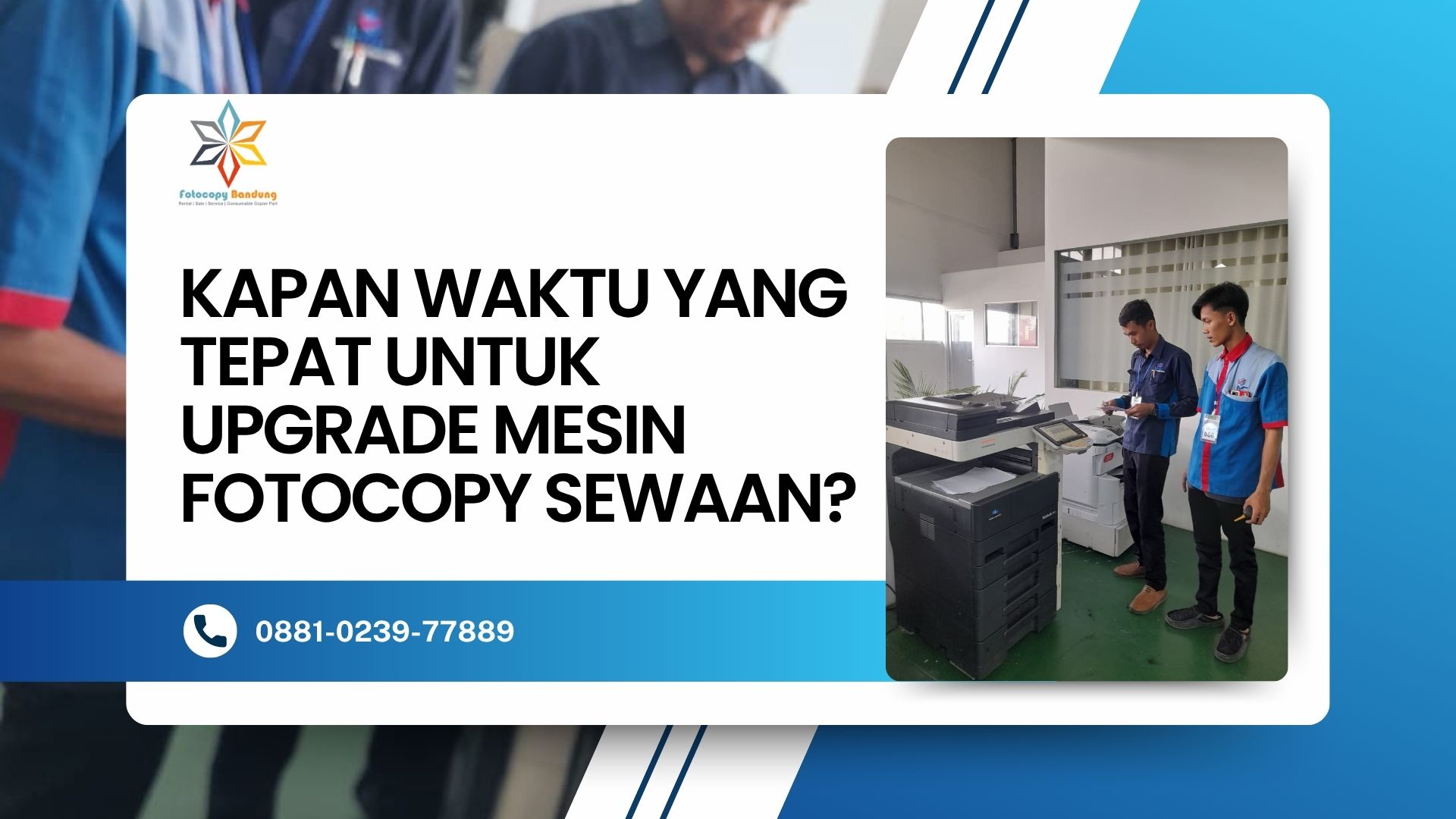 Kapan Waktu yang Tepat untuk Upgrade Mesin Fotocopy Sewaan?