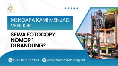 Mengapa Kami Menjadi Vendor Sewa Fotocopy Nomor 1 di Bandung?