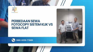 Perbedaan Sewa Fotocopy Sistem Klik vs Sewa Flat