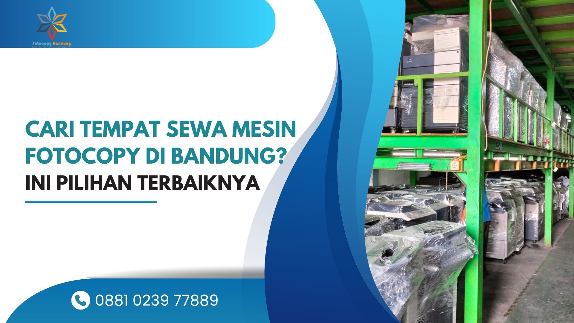 Cari Tempat Sewa Mesin Fotocopy di Bandung Ini Pilihan Terbaiknya
