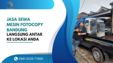Jasa Sewa Mesin Fotocopy Bandung Langsung Antar ke Lokasi Anda