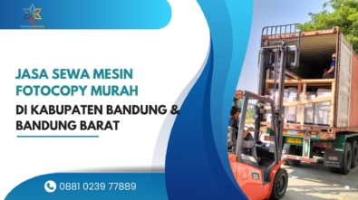Jasa Sewa Mesin Fotocopy Murah di Kabupaten Bandung & Bandung Barat