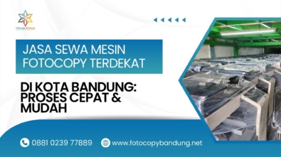 Jasa Sewa Mesin Fotocopy Terdekat di Kota Bandung Proses Cepat & Mudah