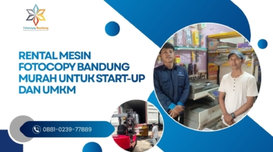 Rental Mesin Fotocopy Bandung Murah untuk Start-Up dan UMKM