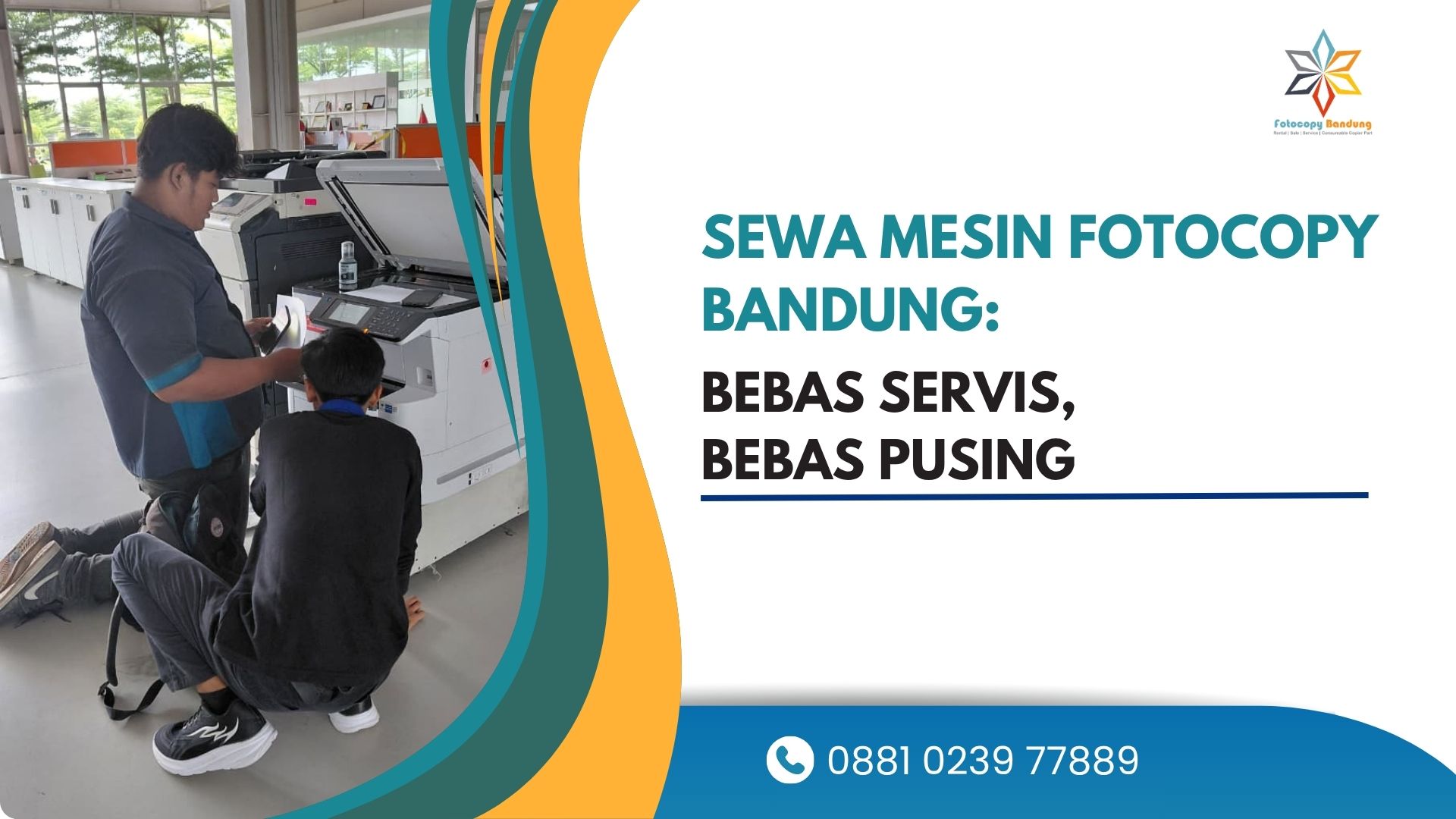 Sewa Mesin Fotocopy Bandung Bebas Servis, Bebas Pusing
