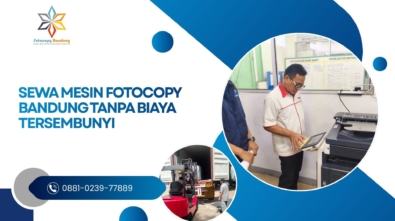 Sewa Mesin Fotocopy Bandung Tanpa Biaya Tersembunyi