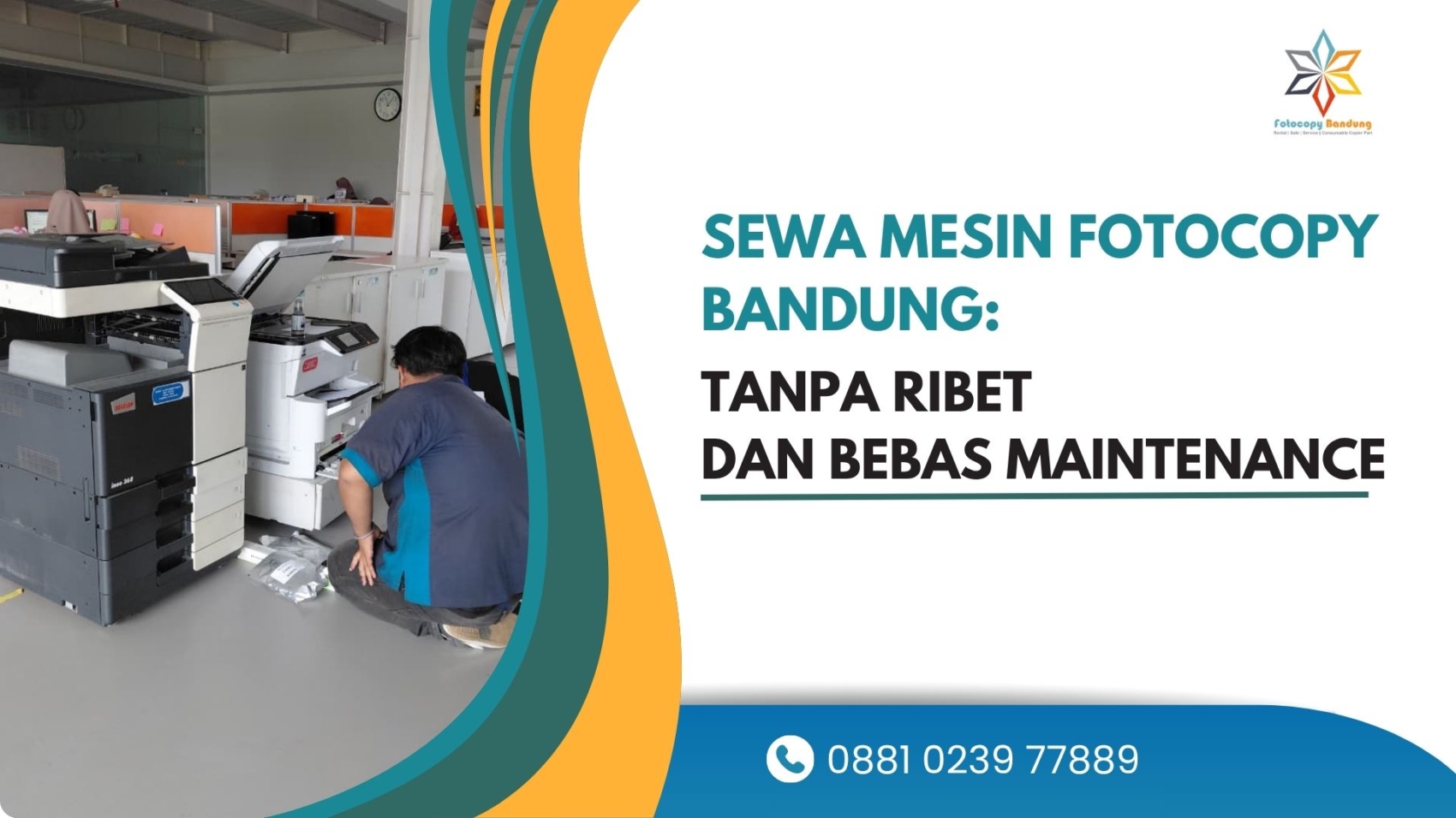Sewa Mesin Fotocopy Bandung Tanpa Ribet dan Bebas Maintenance