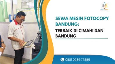 Sewa Mesin Fotocopy Bandung Terbaik di Cimahi dan Bandung