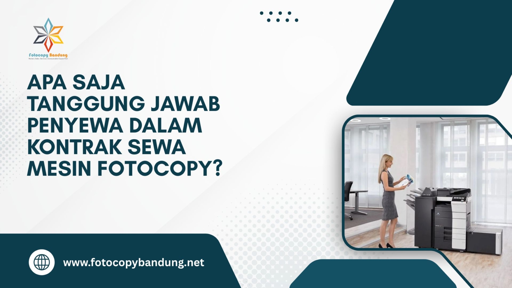 Apa Saja Tanggung Jawab Penyewa dalam Kontrak Sewa Mesin Fotocopy?