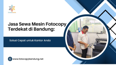Jasa Sewa Mesin Fotocopy Terdekat di Bandung Solusi Cepat untuk Kantor Anda