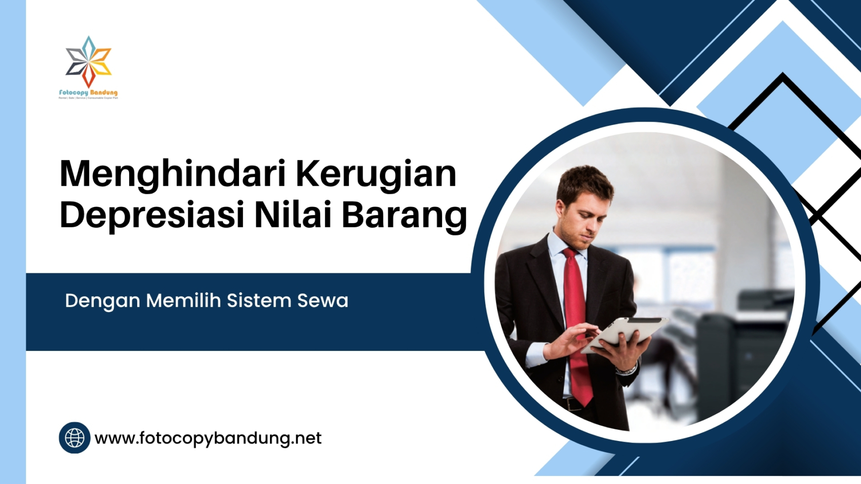 Menghindari Kerugian Depresiasi Nilai Barang dengan Memilih Sistem Sewa