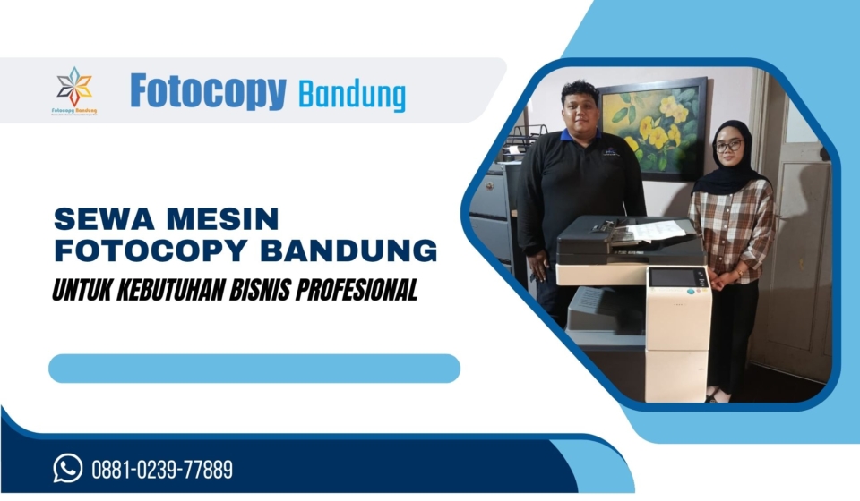 Sewa Mesin Fotocopy Bandung untuk Kebutuhan Bisnis Profesional
