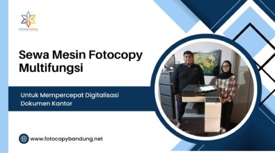 Sewa Mesin Fotocopy Multifungsi untuk Mempercepat Digitalisasi Dokumen Kantor