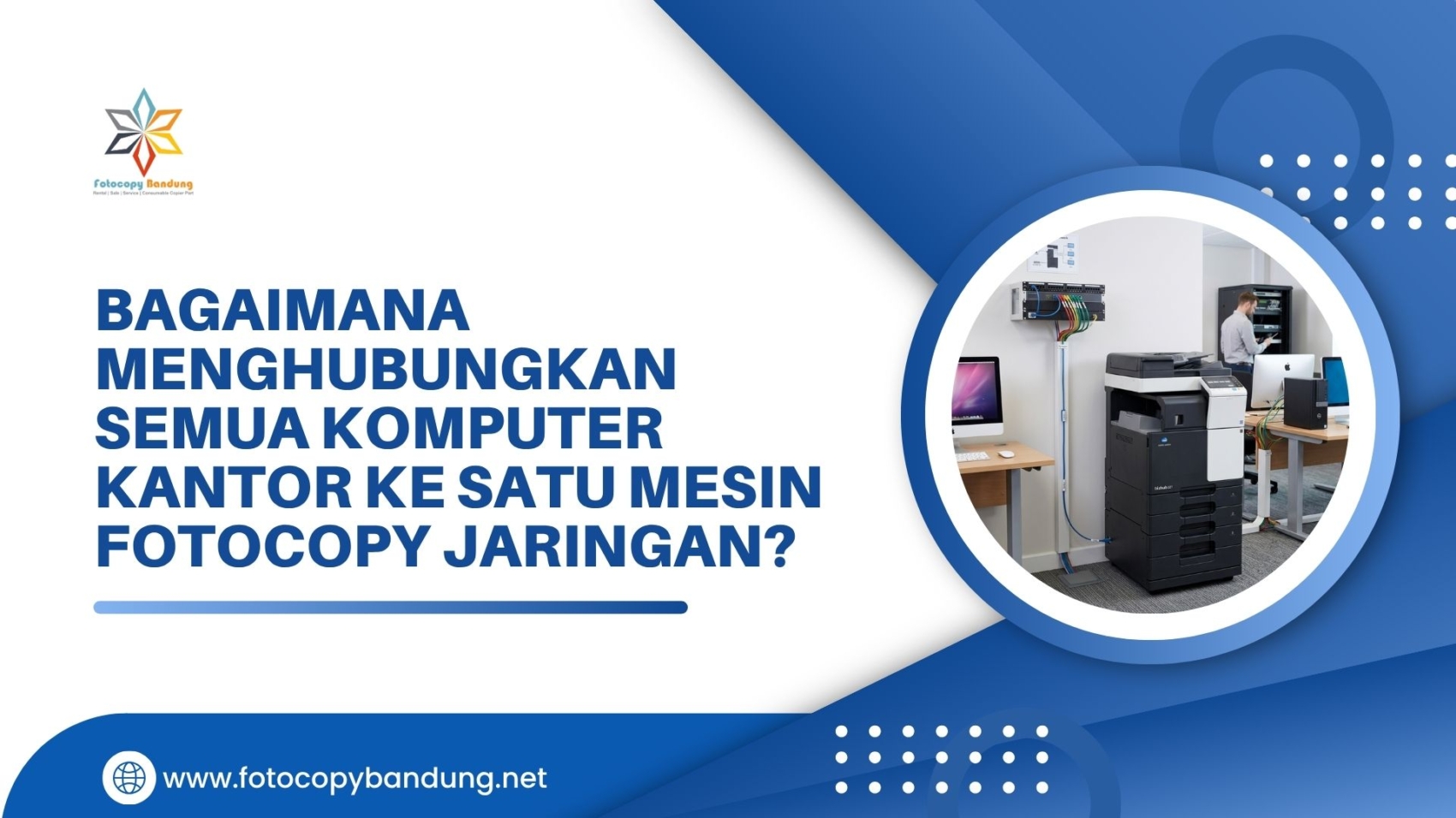 Bagaimana Menghubungkan Semua Komputer Kantor ke Satu Mesin Fotocopy Jaringan?