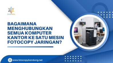 Bagaimana Menghubungkan Semua Komputer Kantor ke Satu Mesin Fotocopy Jaringan?
