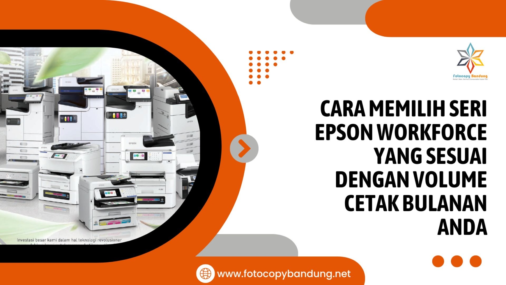 Cara Memilih Seri Epson WorkForce yang Sesuai dengan Volume Cetak Bulanan Anda