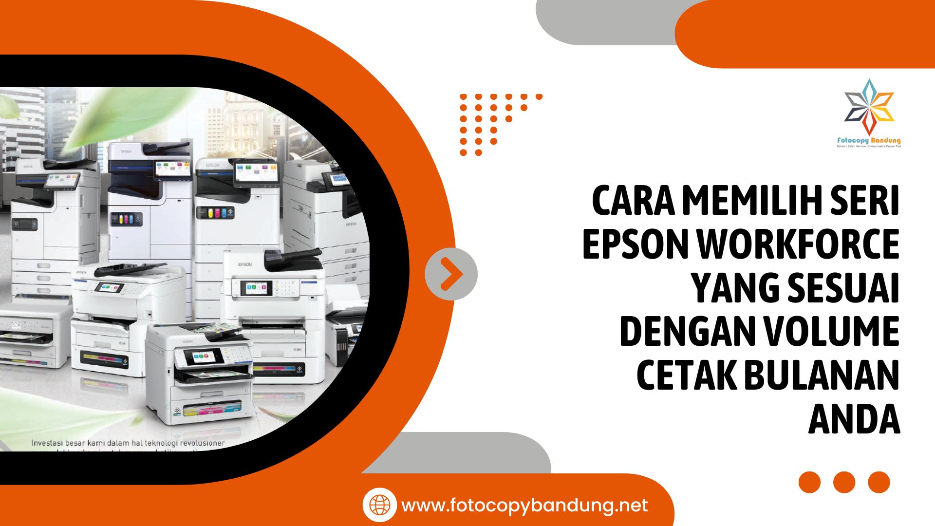 Cara Memilih Seri Epson WorkForce yang Sesuai dengan Volume Cetak Bulanan Anda